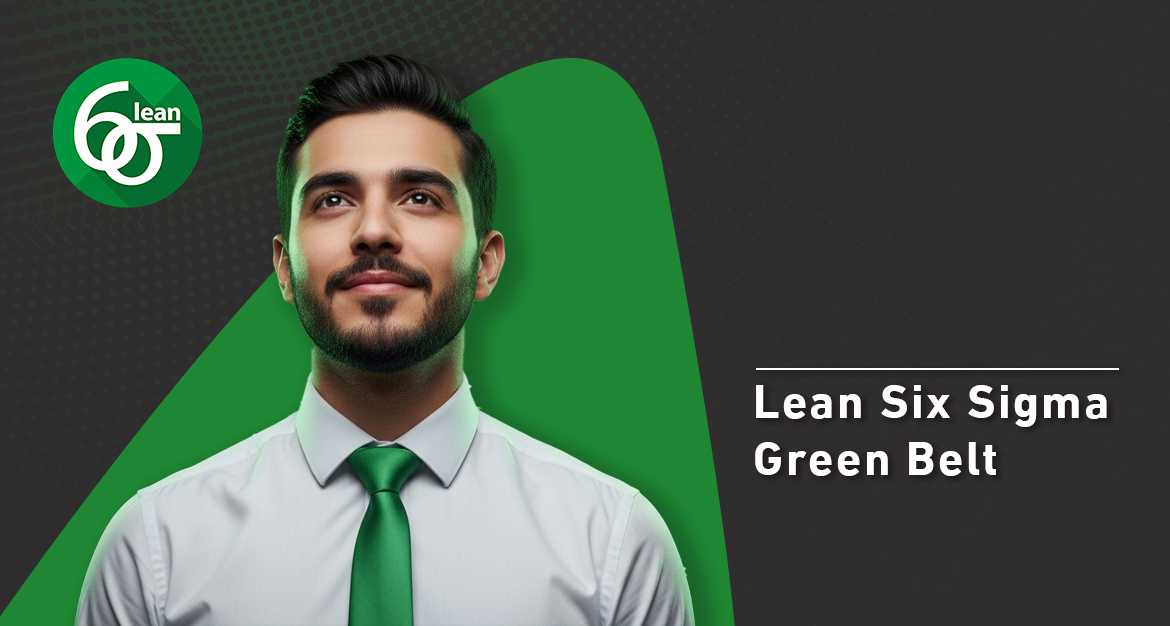 Lean Six Sigma Green Belt