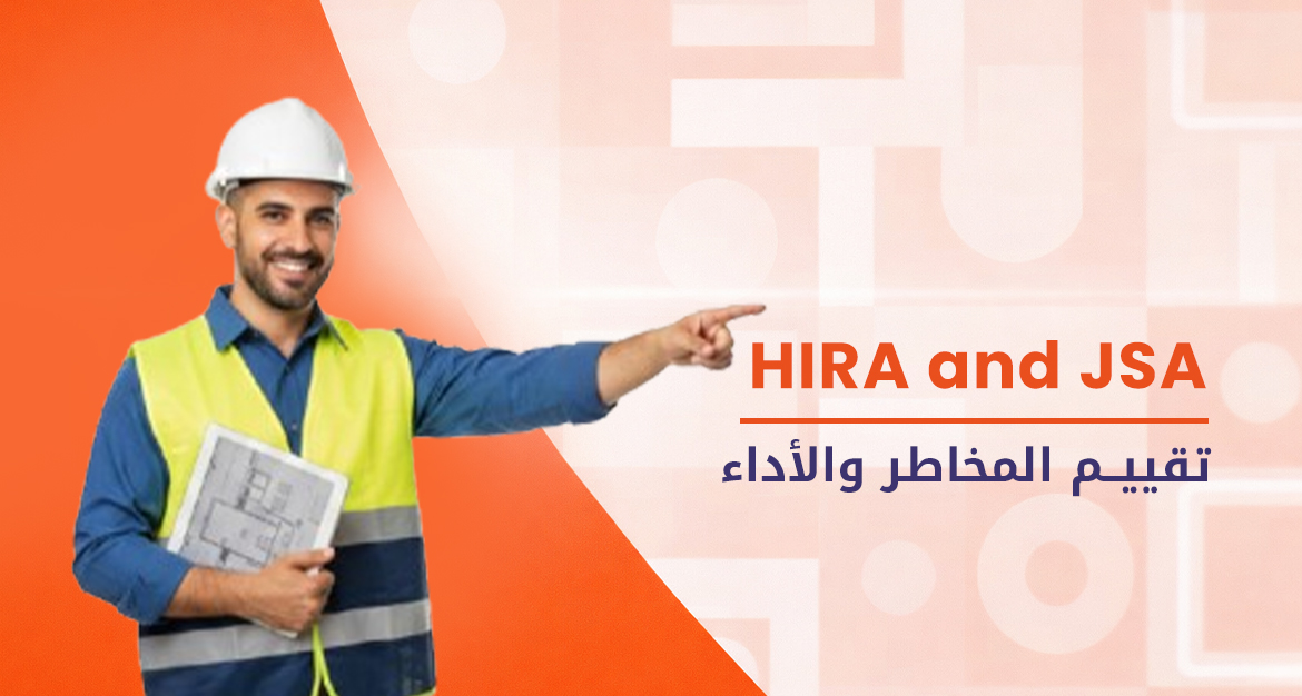 HIRA and JSA (Hazard Identification & Risk Assessm...