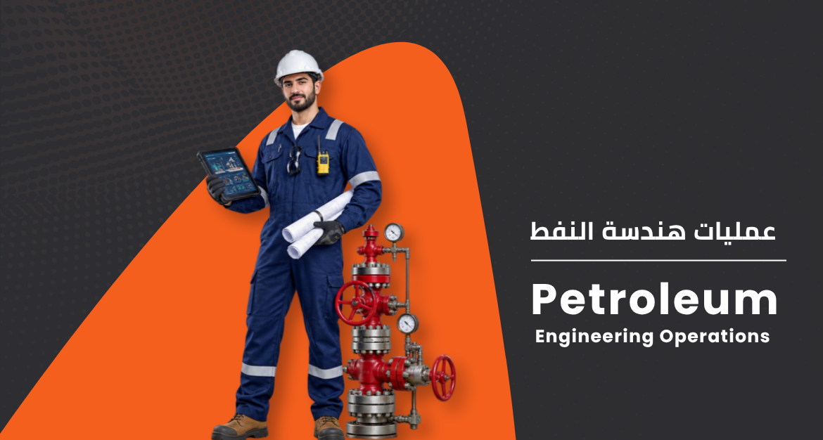 Petroleum Engineering Operations